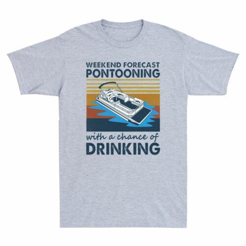 Weekend Forecast Pontooning With A Chance Of Drinking Vintage Men T-shirt Tee S