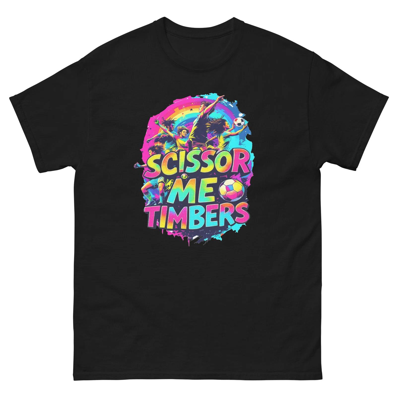Scissor Me Timbers Rainbow Soccer Fun T-Shirt 4XL