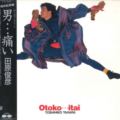 LP Record TOSHIHIKO TAHARA  Otoko... Itai C28A0503 CANYON 1986 Japan Obi Japanese PopRock Used
