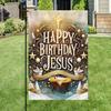 Happy Birthday Jesus Ag Garden Ag ANM VVL YYX EEZ