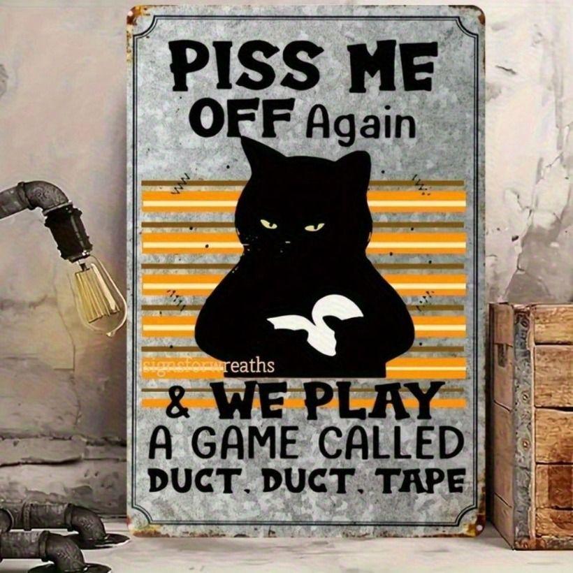 Vintage Black Aluminum Sign 12x8 Inch Retro Orange Strip Wall Art Piss Me Off Again