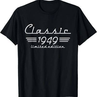 75 Year Old Gift Classic 1949 Limited Edition 75th Birthday T-Shirt