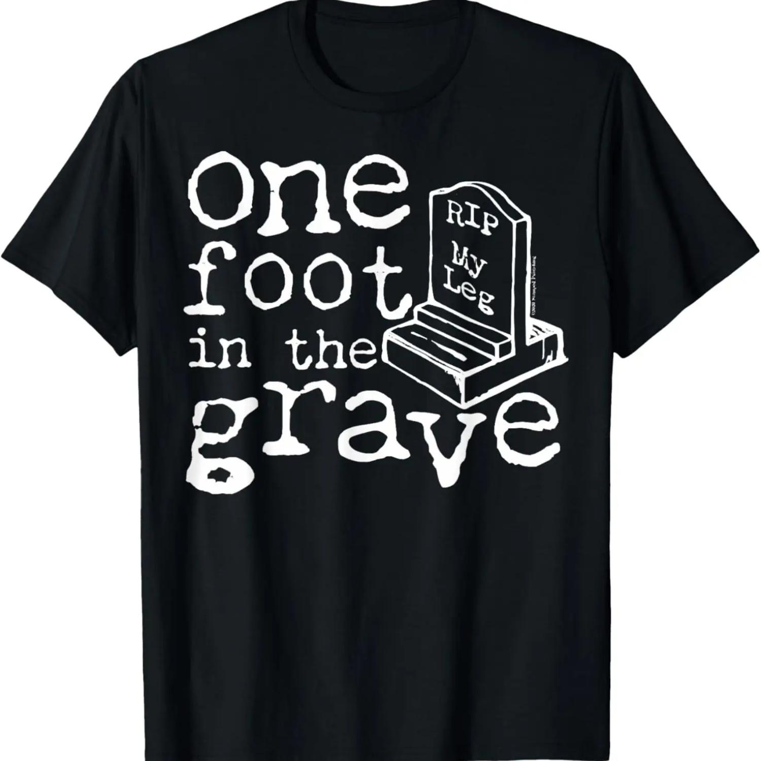 Leg Amputee One Foot In The Grave Missing Leg T-Shirt S чёрный