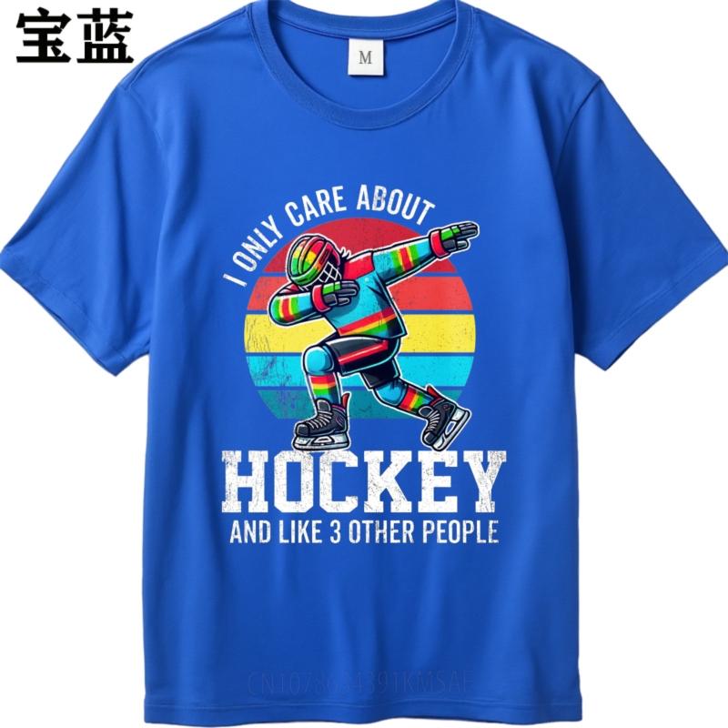 New Arrived Men Oneck tshirt Vintage I Only Care About Hockey And Like 3 Other People Trendy Unisex tees Comfort Tshirt
