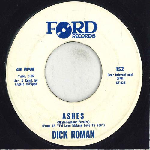 

7inch Record DICK ROMAN - Ashes & Fire 152 FORD RECORDS 1968 US Pop Used