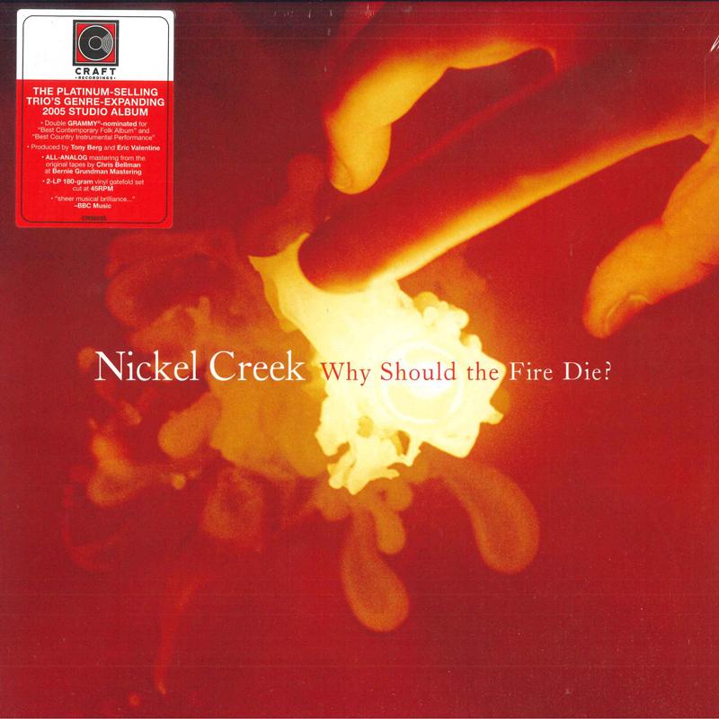 

LP Record NICKEL CREEK - Why Should The Fire Die CR00335 Craft Recording 2020 US Folk