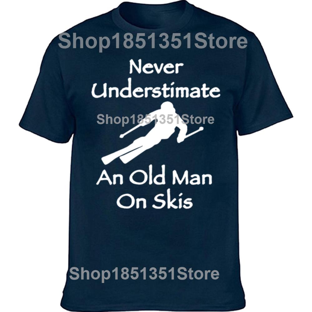 Never Underestimate An Old Man on Skis T Shirt Men Adventure SKI Casual Tshirt Gift for Snowboarder Love Snowboarding Tee