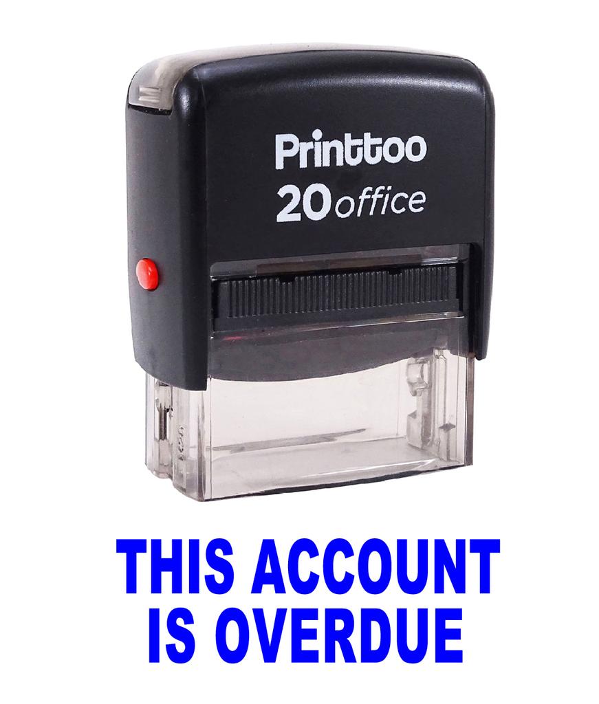 Printtoo Self Inking Rubber Stamp THIS ACCOUNT IS OVERDUE Office Stationary Custom