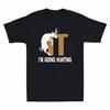 F It I'm Going Hunting Novelty Gift Deer Graphic Sarcastic Funny Men's T-Shirt