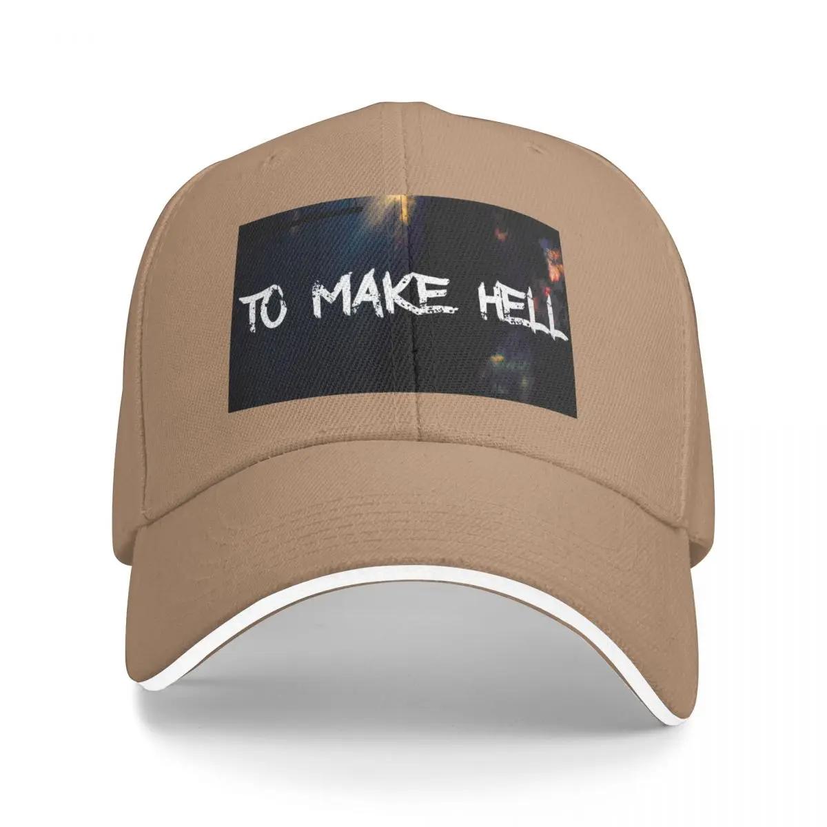 

To Make Hell Baseball Cap Fashion Beach New Hat Mens Hats Women s