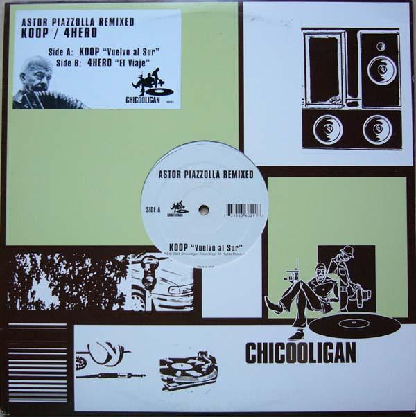 

12inch Record ASTOR PIAZZOLLA Astor Piazzolla Remixed 360291 Chicooligan Rec 2003 US Dance Electronica Used