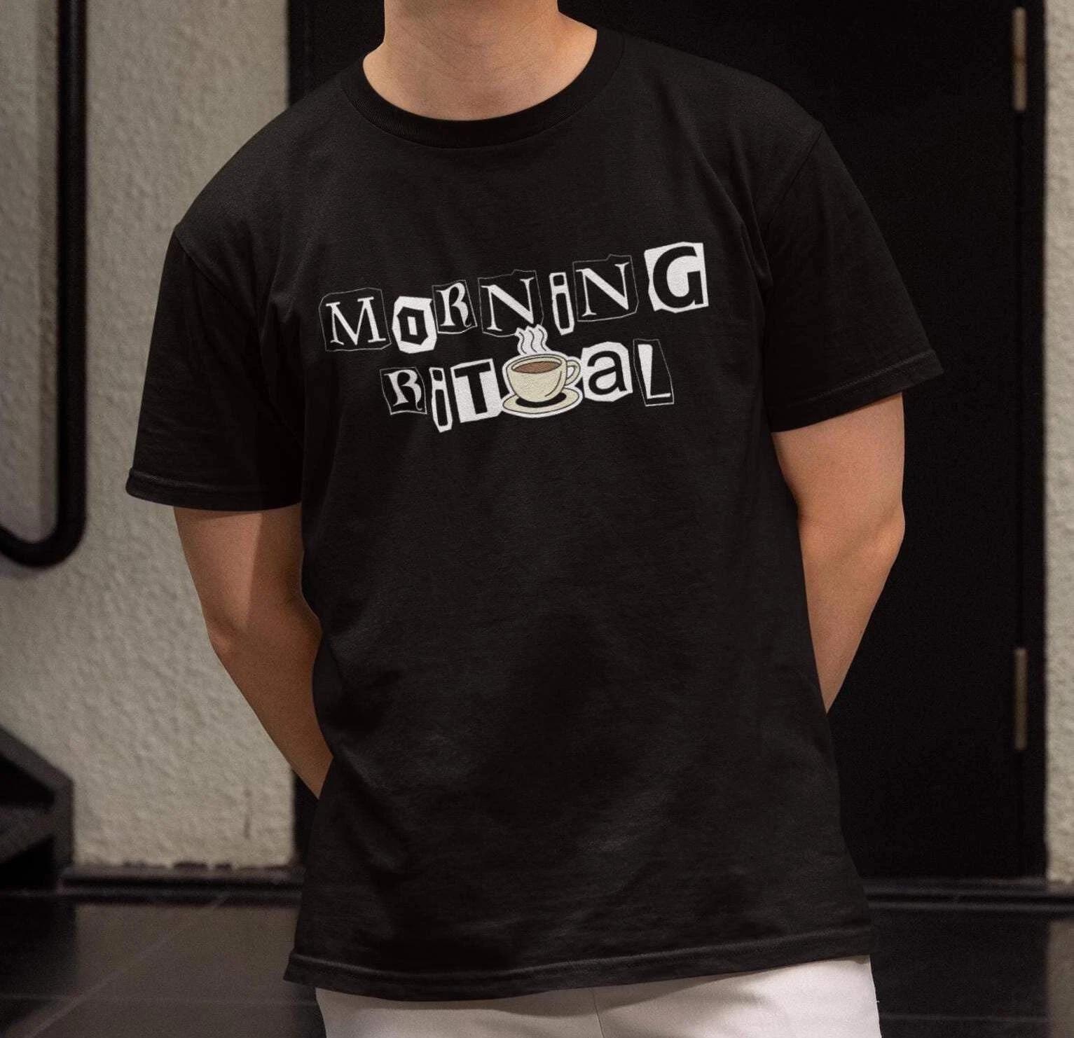 Morning Ritual Coffee Shirt Funny Coffee Lover Tee S