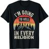 T-shirt Vintage Rétro Je Vais en Enfer Dans Chaque Religion