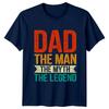 Dad The Unisex The Myth Unisexs TShirt Fatherly Pride Fathers Day Gift For Him