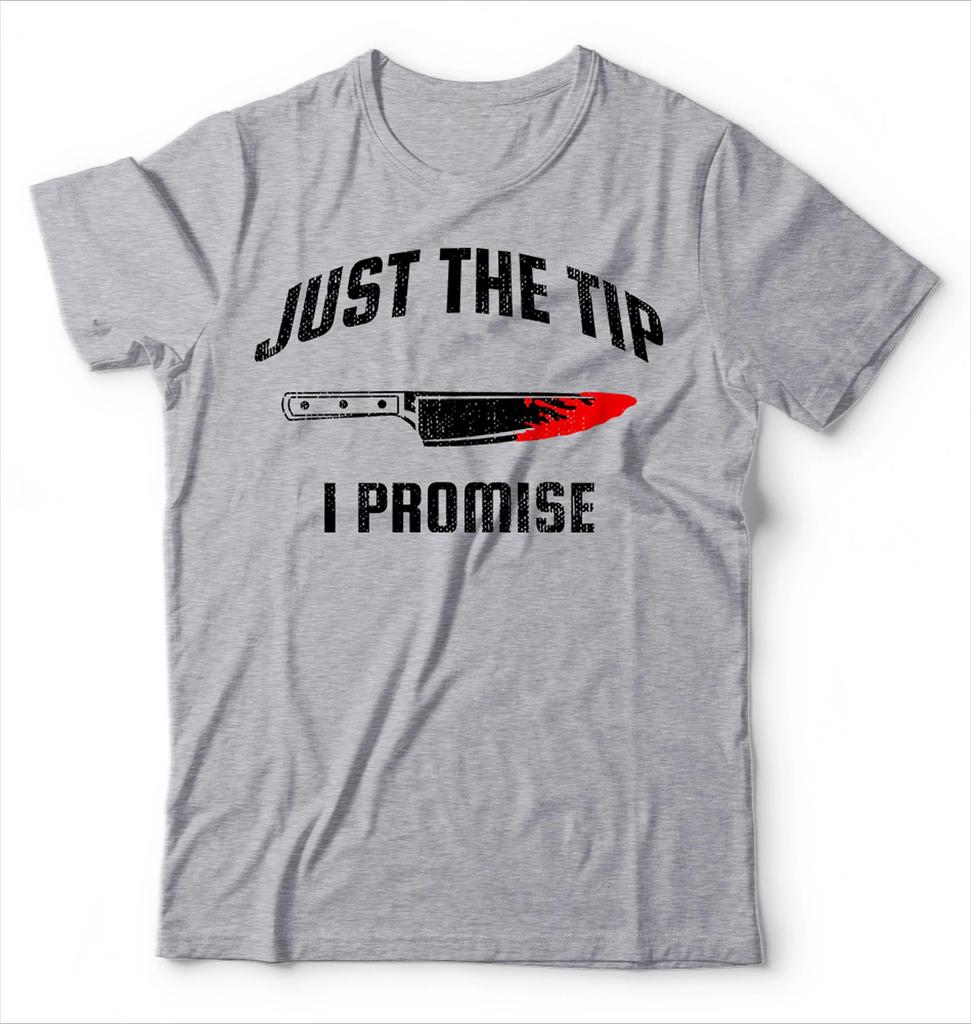 Just The Tip I Promise Knife Scary Shirt Horror Movie Tee Shirt Halloween Scary Costume Michael Myers Shirts Scary Costumes