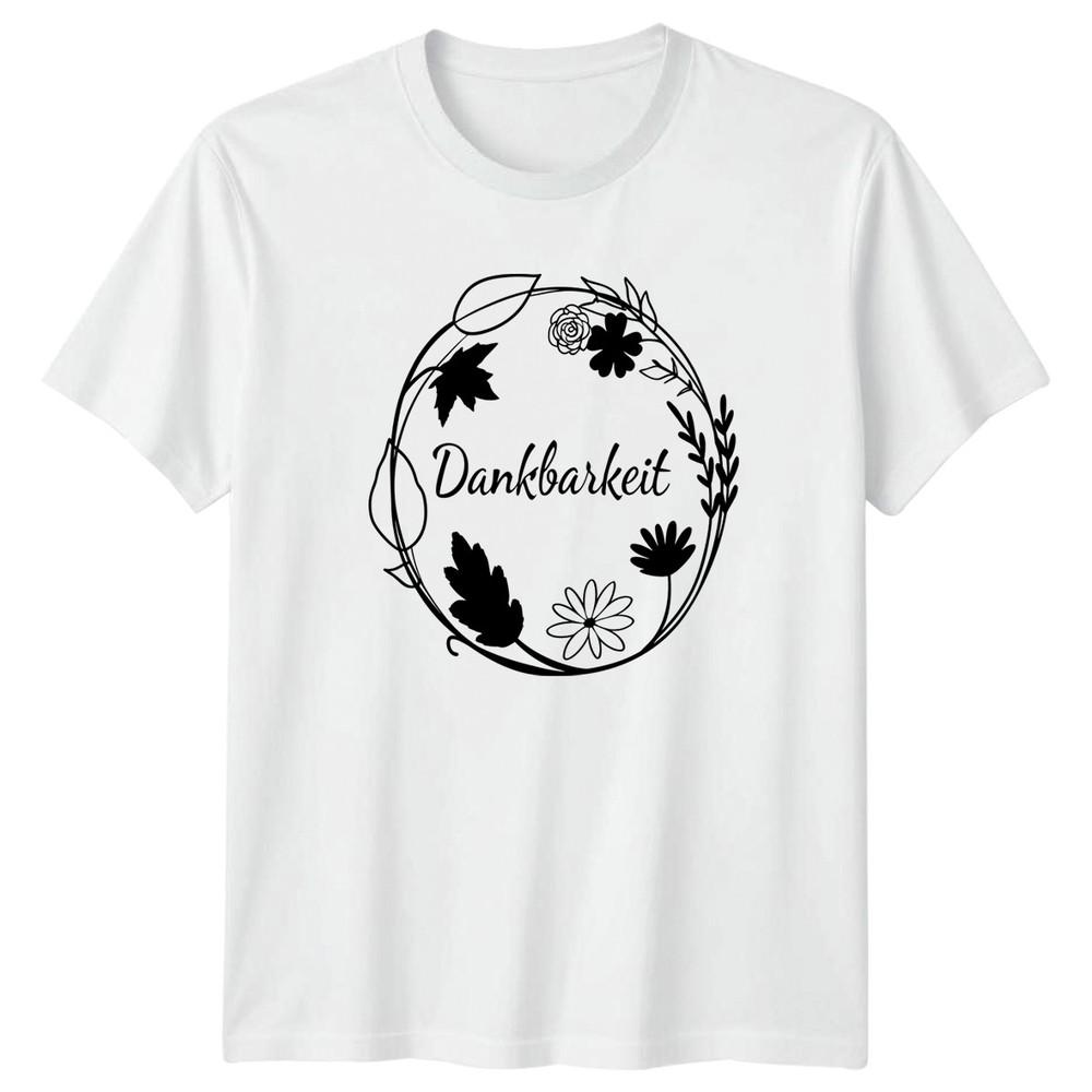 Dankbarkeit Unisexs TShirt Gratitude Botanical GerUnisex Language Birthday Gift S