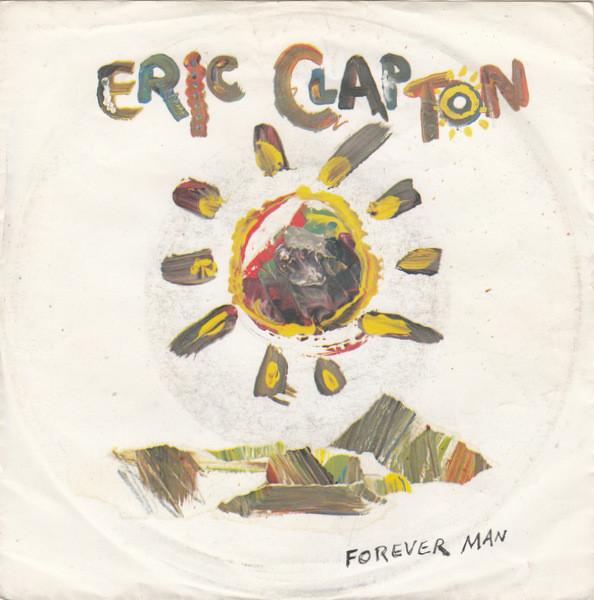 

7inch Record ERIC CLAPTON Forever Man 9290817 DUCK 1985 Europe Rock Used