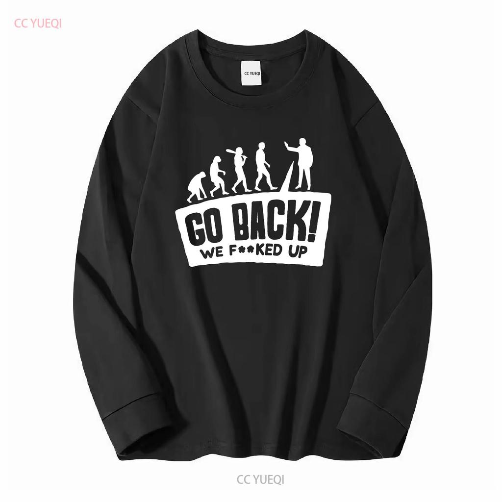 Human Evolution Go Back Funny Humor T Shirt Sizes S to 5XL vintage Washed Breathable graphic Top For Everyday Wear streetwear
