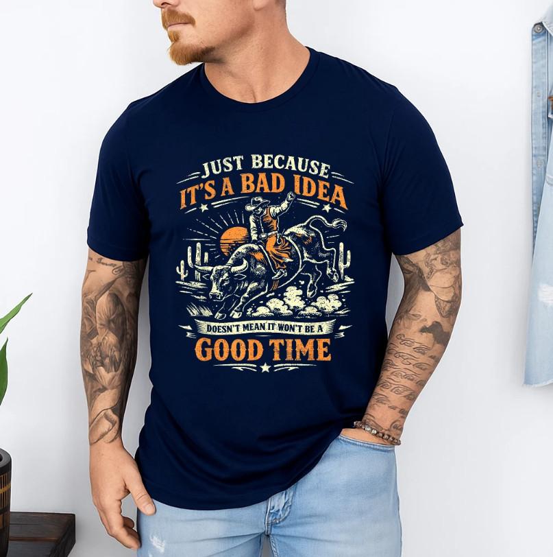 Bad Idea Good Time, Vintage Rodeo Cowboy Bull Rider T-Shirt S