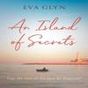 An Island of Secrets by Eva Glyn Paperback Book 9780008553258