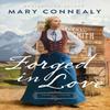 Forged In Love by Mary Connealy Paperback Book 9780764241130