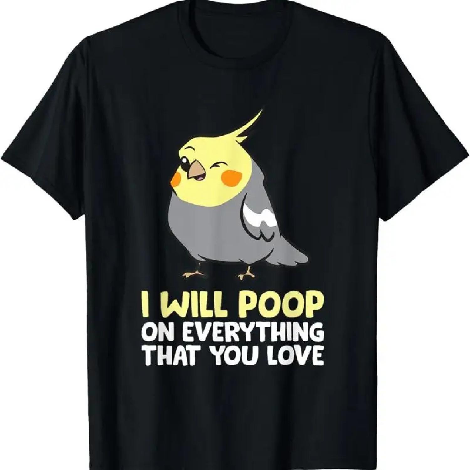 I Will Poop On Everything That You Love Pet Cockatiel T Shirt XXXXXL разноцветный