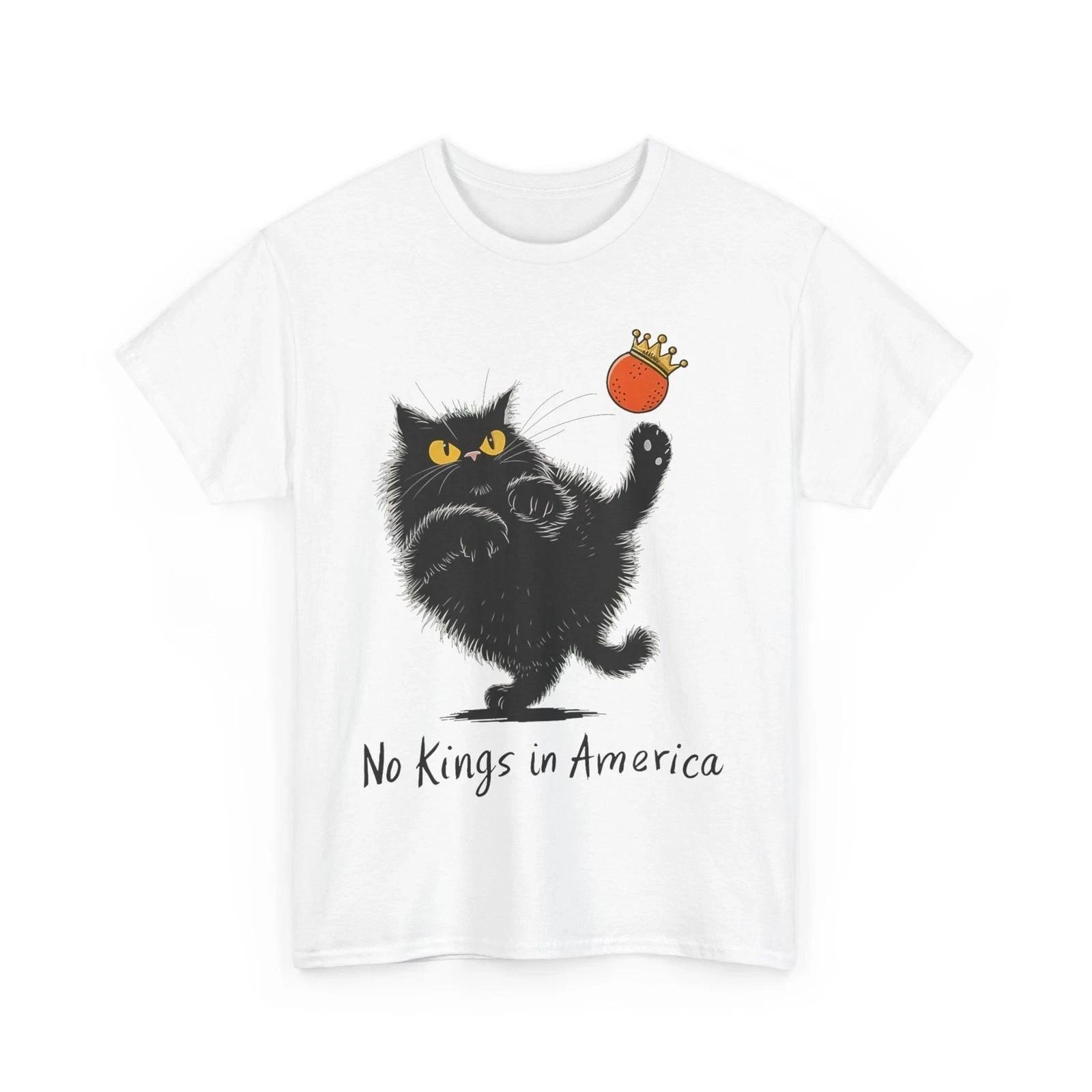 No Kings In America Shirt, Black Cat No Kings Unisex T-Shirt S-5XL Q8123 S