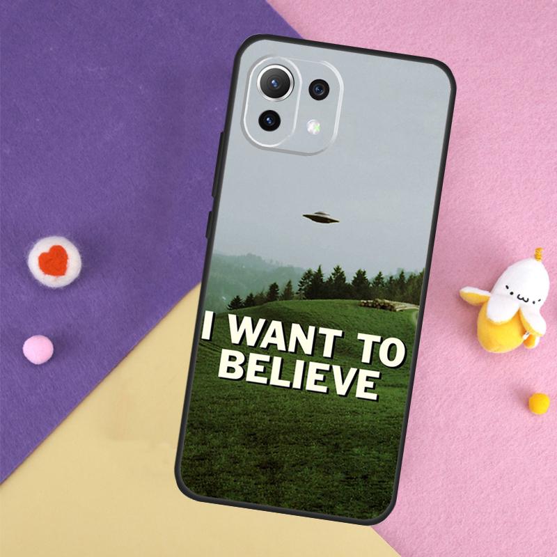 I want to believe Case For Xiaomi 15 Ultra 13 14 14T 11T 12T 13T Pro POCO X7 Pro X3 X5 X6 F5 F6 M6 Pro Cover