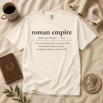 Roman Empire Definition Shirt, Funny History Tee, Comfort Colors 1717, History Buff Gift