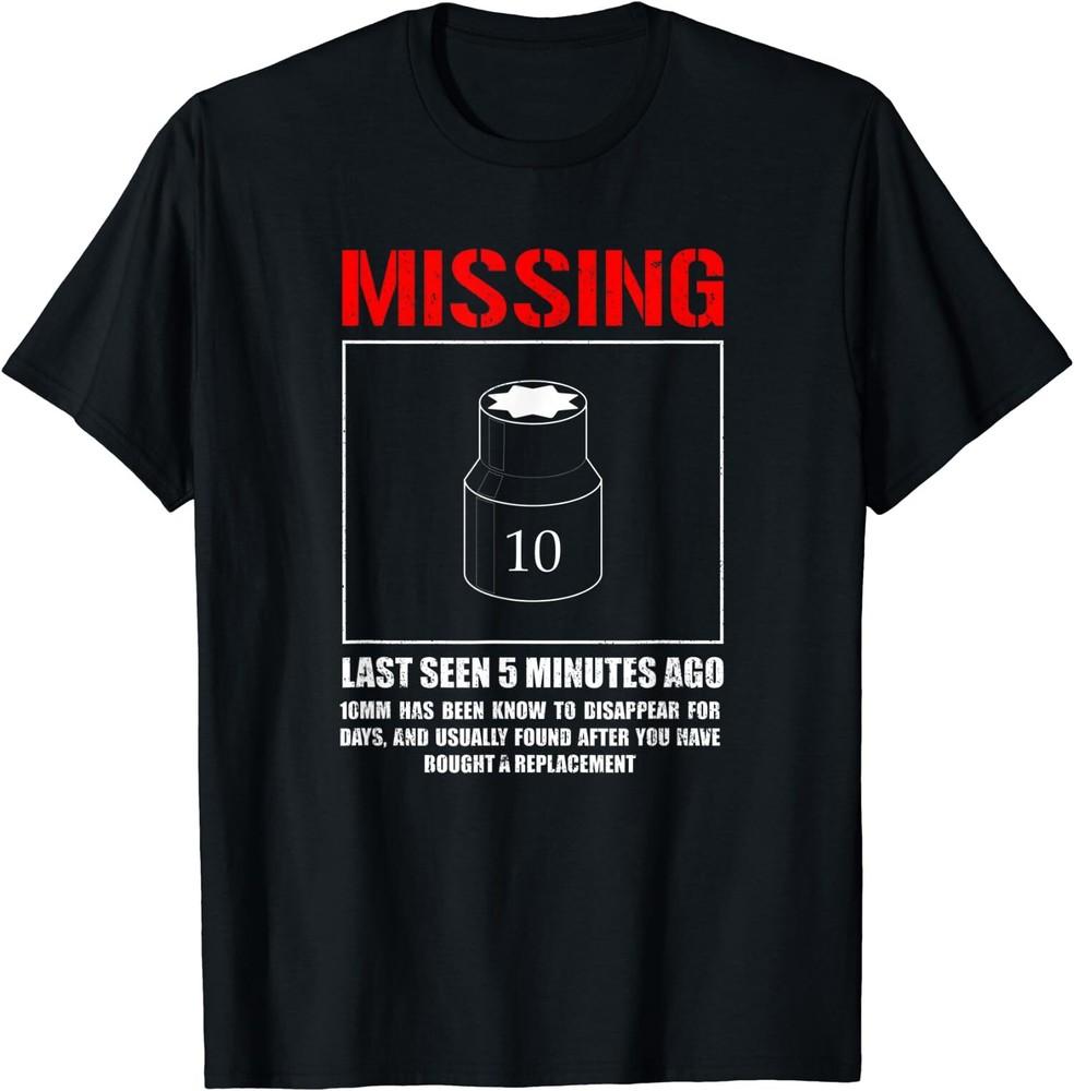 New Limited Missing 10mm Socket, Funny Mechanic Machinist T-Shirt Unisex T-Shirt S