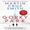 Gorky Park by Martin Cruz Smith Paperback Book 9781398509887