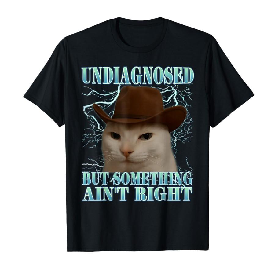 

Undiagnosed But Something Ain t Right Funny Silly Cat Meme Printed T-shirt for Women Casual Summer Soft Tshirt Clothing - Men... S разноцветный