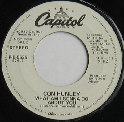 7inch Record CON HUNLEY - What Am I Gonna Do About You PB5525 Capitol Records 1984 US Folk Used