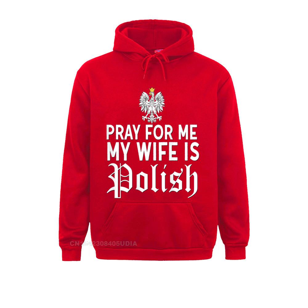 

Высококачественные толстовки унисекс «Молись за меня», рубашка «Моя жена полька для мужа», забавная толстовка с капюшоном на день Дингуса, одежда для всей семьи XL