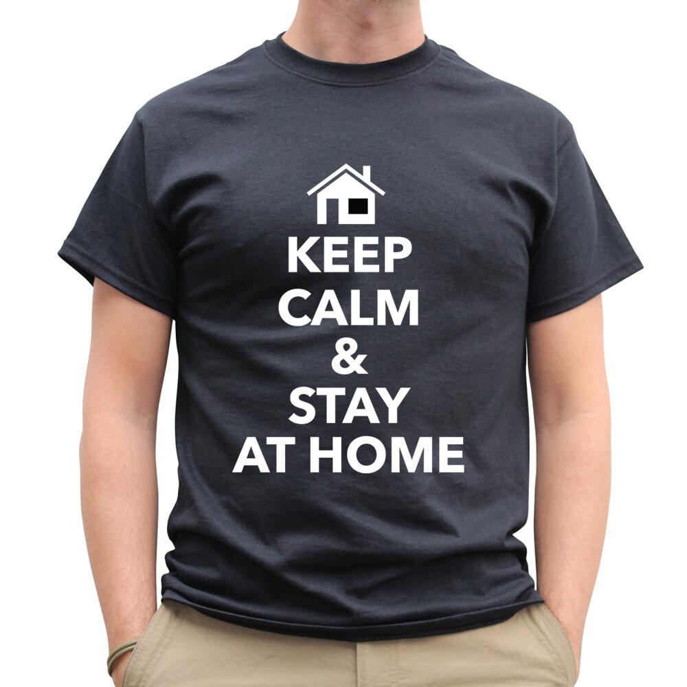 Keep Calm Stay At Home Men S T-Shirt S-XXL Sizes XL