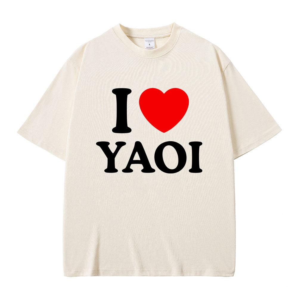 Funny I Love Yaoi Meme Tshirt Men Women Fashion Vintage Crewneck Tshirts Male Casual Cotton Oversized Short Sleeve T Shirts