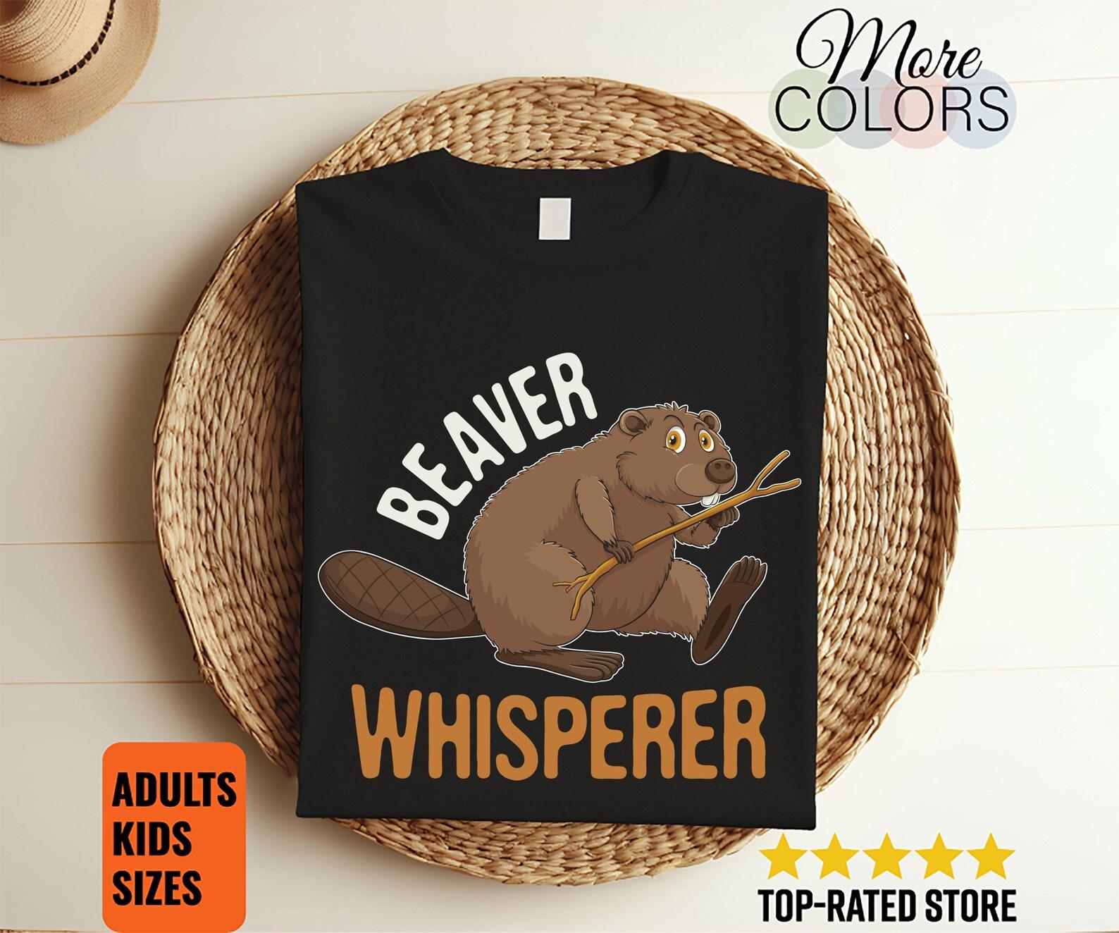 Beaver Whisperer Funny T-Shirt, Beavers Lover Gifts, Cute Rodents River Animal Costume, Beaver Day, Birthday Present, Visit Zoo Zookeeper, 120