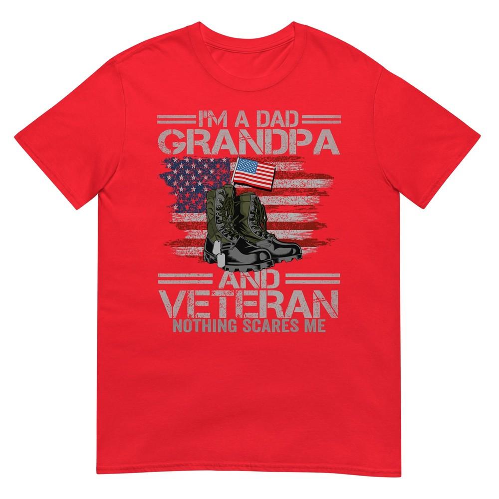 Im A Dad Grandpa And Veteran Fathers Day Veterans Day TShirt S
