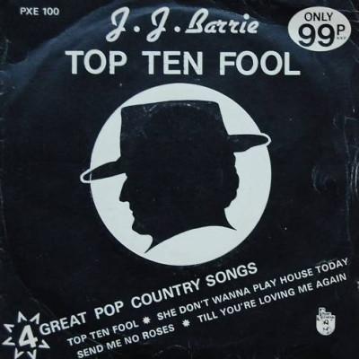 

7inch Record J. J. BARRIE - Top Ten Fool PXE100 Power Exchange 1977 UK Country Used