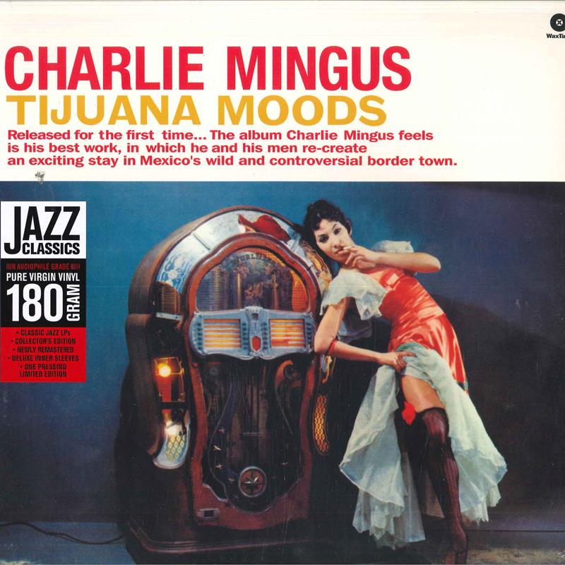 

LP Record CHARLES MINGUS - Tijuana Moods 771981 WaxTime 2014 Europe Jazz