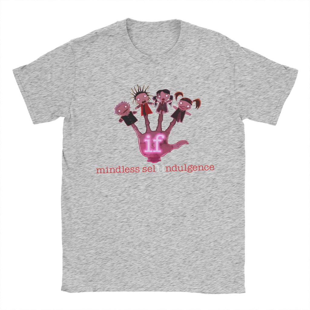 Printed Mindless Self Indulgence If T Shirt for Men Women  Pure Cotton Tee Shirt Short Sleeve Clothes