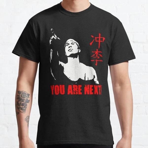 You Are Next Chong Li Best Design Gift Classic T-Shirt S-3XL L