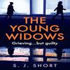 The Young Widows by S. J. Short Paperback Book 9780008672867