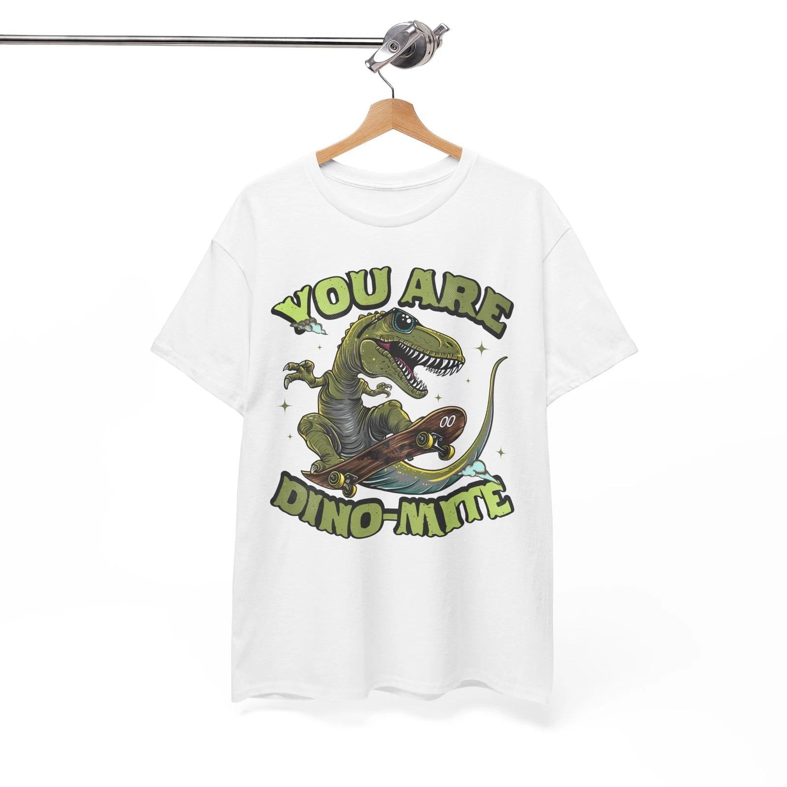 You Are Dino mite Funny T-Shirt - Awkward & Hilarious Tee for Bold People M