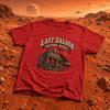 Last Saloon Before Mars T-Shirt | Western Saloon, Space Cowboy Graphic