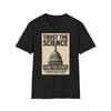 Trust The Science Shirt, Censorship, Misinformation, Patriotic Apparel, Politics