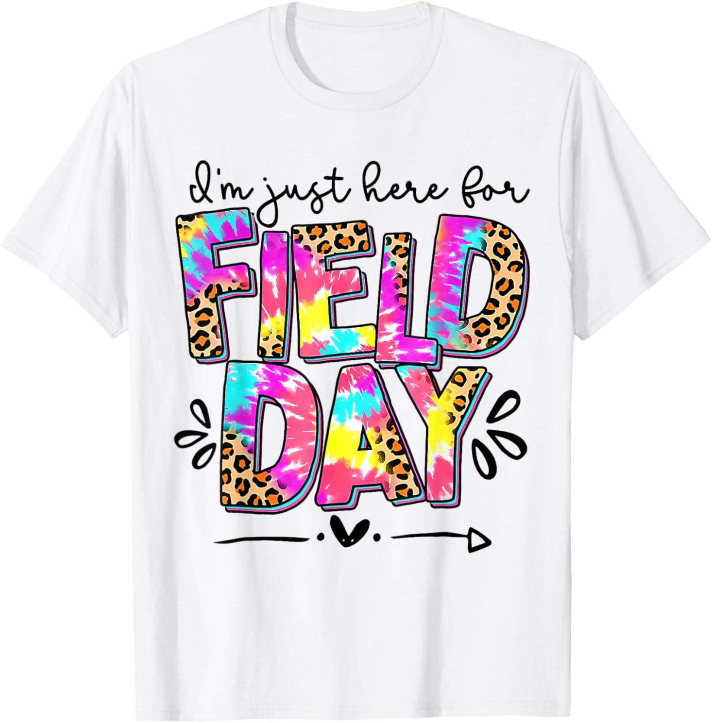 I m Just Here For Field Day Leopard Tie Dye Last Day School T-Shirt L