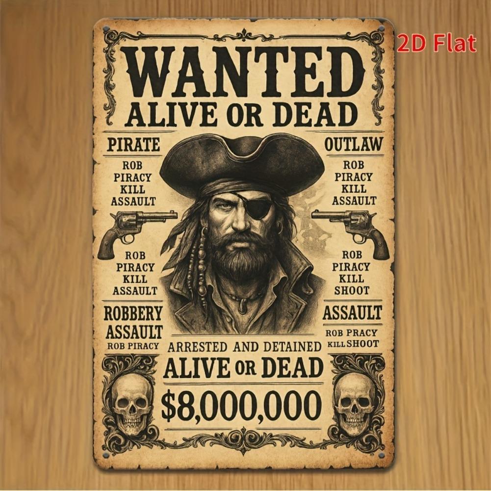 Dwuwymiarowy płaski metalowy znak z żelaza - plakat poszukiwany piratów 8x12 cali, dekoracja domu, łazienki, baru, kawiarni, garażu, prezent dla przyjaciela