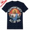Fun Jesus Disappointments Sarcastic TShirt Cotton Casual Tee Jesus Laughing Suitable Men Tops Humor Apparel for Church Events