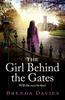 Książka The Girl Behind the Gates : The Gripping, Heart-breaking Historical Bestseller Based On a True Story